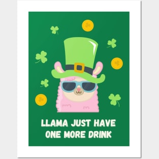 Llama Just Have One More Drink St. Patrick's Day Posters and Art